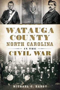 Cover Watauga County, North Carolina, in the Civil War (eBook, ePUB)