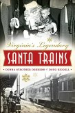 Virginia's Legendary Santa Trains (eBook, ePUB)