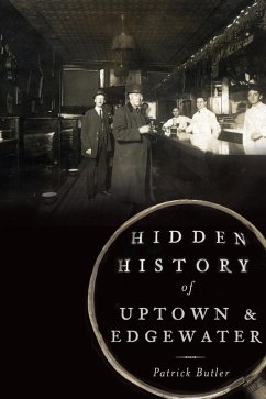 Cover Hidden History of Uptown and Edgewater (eBook, ePUB)