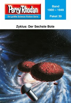 Der Sechste Bote / Perry Rhodan - Paket Bd.39 (eBook, ePUB)