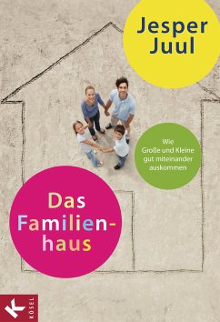 Das Familienhaus (eBook, ePUB) - Juul, Jesper