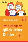 Das Geheimnis glücklicher Kinder (eBook, ePUB)