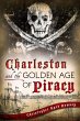Charleston and the Golden Age of Piracy... - Bild 1