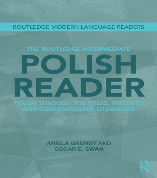 The Routledge Intermediate Polish Reader (eBook, ePUB) The Routledge Intermediate Polish Reader (eBook, ePUB)