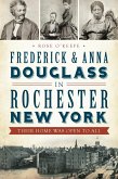 Frederick & Anna Douglass in Rochester, New York (eBook, ePUB)