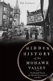 Hidden History of the Mohawk Valley (eBook, ePUB)
