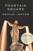Fountain Square and the Genius of Water (eBook, ePUB)