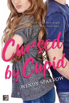 Cursed by Cupid (eBook, ePUB) - Sparrow, Wendy