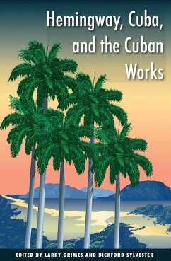 Cover Hemingway, Cuba, and the Cuban Works (eBook, ePUB)