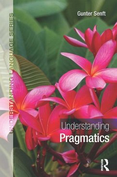 Understanding Pragmatics (eBook, ePUB) - Senft, Gunter