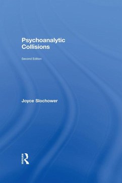 Psychoanalytic Collisions (eBook, ePUB) - Slochower, Joyce