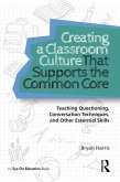 Creating a Classroom Culture That Supports the Common Core (eBook, PDF)