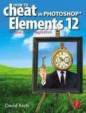 How To Cheat in Photoshop Elements 12 (eBook, PDF)