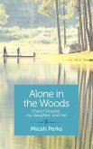 Alone in the Woods (eBook, ePUB)
