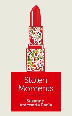Stolen Moments (eBook, ePUB) - Paola, Suzanna Antonetta