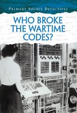 Who Broke the Wartime Codes? (eBook, PDF)