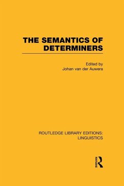 The Semantics of Determiners (RLE Linguistics B: Grammar) (eBook, PDF)