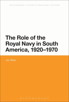 Cover The Role of the Royal Navy in South America, 1920-1970 (eBook, ePUB)