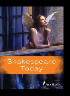 Shakespeare Today (eBook, PDF) - Shuter, Jane