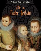 Life in Tudor Britain (eBook, PDF)