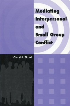 Cover Mediating Interpersonal and Small Group Conflict (eBook, ePUB)