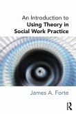 An Introduction to Using Theory in Social Work Practice (eBook, ePUB)
