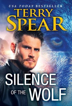 Silence of the Wolf (eBook, ePUB) - Spear, Terry