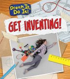 Get Inventing! (eBook, PDF) Get Inventing! (eBook, PDF)