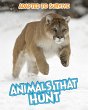 Adapted to Survive: Animals that Hunt... - Bild 1
