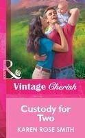 Custody for Two (eBook, ePUB) - Smith, Karen Rose