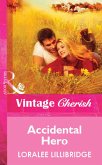 Accidental Hero (Mills & Boon Vintage Cherish) (eBook, ePUB)