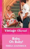 Baby, Oh Baby! (Mills & Boon Cherish) (eBook, ePUB)