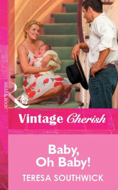 Baby, Oh Baby! (Mills & Boon Cherish) (eBook, ePUB) - Southwick, Teresa