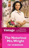The Notorious Mrs. Wright (Mills & Boon Vintage Superromance) (eBook, ePUB)