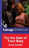 For the Sake of their Baby (eBook, ePUB) For the Sake of their Baby (eBook, ePUB)