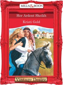 Her Ardent Sheikh (eBook, ePUB) - Gold, Kristi