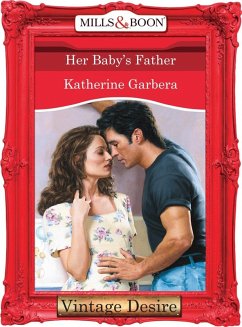 Her Baby's Father (eBook, ePUB) - Garbera, Katherine