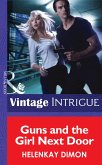 Guns and the Girl Next Door (Mills & Boon Intrigue) (Mystery Men, Book 2) (eBook, ePUB)