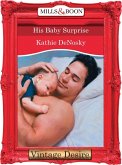 His Baby Surprise (Mills & Boon Desire) (eBook, ePUB)
