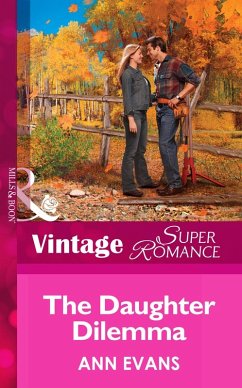 The Daughter Dilemma (Mills & Boon Vintage Superromance) (Heart of the Rockies, Book 1) (eBook, ePUB) - Evans, Ann
