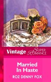 Married in Haste (Mills & Boon Vintage Superromance) (eBook, ePUB)