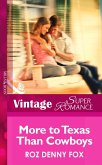 More to Texas than Cowboys (Mills & Boon Vintage Superromance) (eBook, ePUB)
