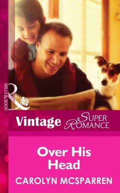 Over His Head (Mills & Boon Vintage Superromance) (Single Father, Book 14) (eBook, ePUB) - Mcsparren, Carolyn