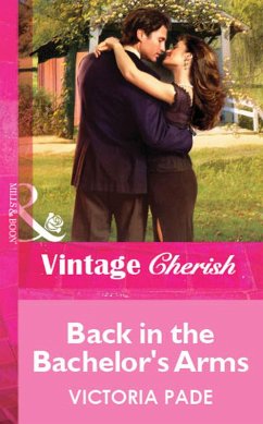 Back in the Bachelor's Arms (eBook, ePUB) - Pade, Victoria