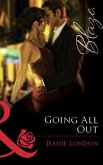 Going All Out (Mills & Boon Blaze) (eBook, ePUB)