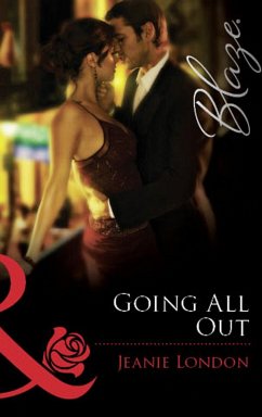 Going All Out (Mills & Boon Blaze) (eBook, ePUB) - London, Jeanie