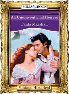 An Unconventional Heiress (Mills & Boon Historical) (The Dilhorne Dynasty, Book 6) (eBook, ePUB) - Marshall, Paula
