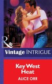 Key West Heat (Mills & Boon Vintage Intrigue) (eBook, ePUB)