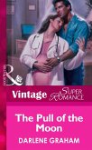 The Pull Of The Moon (Mills & Boon Vintage Superromance) (eBook, ePUB)