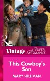 This Cowboy's Son (Mills & Boon Vintage Superromance) (Home on the Ranch, Book 45) (eBook, ePUB)